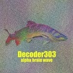 cover: Decoder303 - Alpha Brain Wave (Acid Trance)