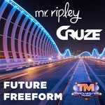 cover: Mr Ripley & Cruze - Future Freeform