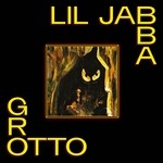 cover: Lil Jabba - Grotto