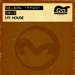 cover: Nelson "ffwd" Cruz - My House