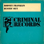 cover: Rodney Franklin - Bustin' Out