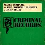 cover: Wally Jump Jr.|The Criminal Element Orchestra|Arthur Baker - Jummp-Back