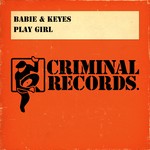 cover: Babie & Keyes|Charlie Babie - Play Girl