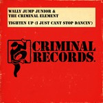 cover: Wally Jump Jr.|The Criminal Element Orchestra|Arthur Baker - Tighten Up (I Just Can't Stop Dancin')