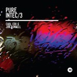 cover: Carl Cox & Jon Rundell|Various - Pure Intec 3