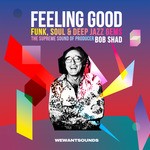 cover: Various - Feeling Good: The Supreme Sound Of Producer Bob Shad