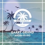 cover: Garry Grand - Ahora Es Rio