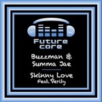 cover: Buzzman & Summa Jae|Verity - Skinny Love