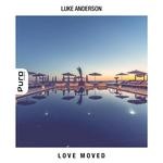 cover: Luke Anderson - Love Moved