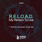 cover: R.e.l.o.a.d - My Reason To Live