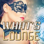 cover: Various - What's Lounge