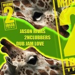 cover: Jason Rivas|2nclubbers - Dub Jam Love