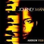 cover: Andrew Felo - Journey Man