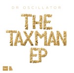 cover: Dr Oscillator - The Taxman EP