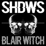 cover: Shdws - Blair Witch