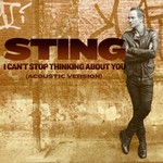 cover: Sting - I Can't Stop Thinking About You