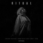 cover: Ritual - Every Night Another But Not You (Explicit)