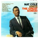 cover: Nat King Cole - The Unforgettable Nat King Cole Sings The Great Songs