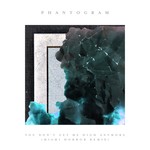 cover: Phantogram - You Don't Get Me High Anymore (Miami Horror Remix)