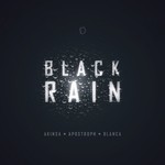 cover: Akinsa|Apostroph|Blanca - Black Rain EP