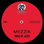 cover: Mvzzik - Wack Ass