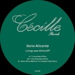 cover: Ilario Alicante - Living Near Africa EP