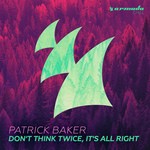 cover: Patrick Baker - Don't Think Twice, It's All Right