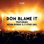 cover: Kevin Dodds|5star Akil - Doh Blame It