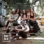 cover: Ray Blk|Sg Lewis - Chill Out