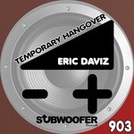 cover: Eric Daviz - Temporary Hangover