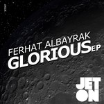 cover: Ferhat Albayrak - Glorious EP