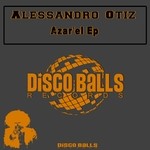 cover: Alessandro Otiz - AzarEl EP