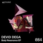 cover: Devid Dega - Body Resonance EP