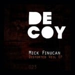 cover: Mick Finucan - Distorted Veil EP