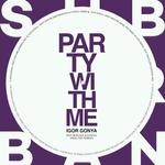 cover: Igor Gonya - Party With Me EP