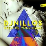 cover: Dj Nillos - Breathe Your Name