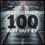 cover: Ross Couch - 100 Not Out EP