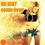 cover: Dr Beat - Come Down