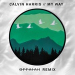 cover: Calvin Harris - My Way (offaiah Remixes)