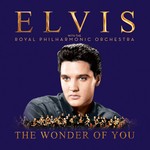 cover: Elvis Presley - The Wonder Of You: Elvis Presley With The Royal Philharmonic Orchestra