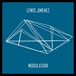 cover: Lewis Jimenez - Modulation