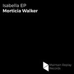 cover: Morticia Walker - Isabella EP