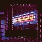 cover: Danvers - Linx EP