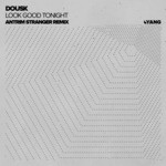 cover: Dousk - Look Good Tonight