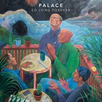 cover: Palace - So Long Forever