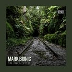 cover: Mark Bionic - Soul Trader/Everyday