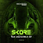 cover: Skore - The Reluctant EP