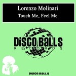 cover: Lorenzo Molinari - Touch Me, Feel Me