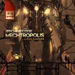 cover: Machine Code & Coppa - Mechtropolis Album Sampler