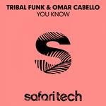 cover: Tribal Funk & Omar Cabello - You Know